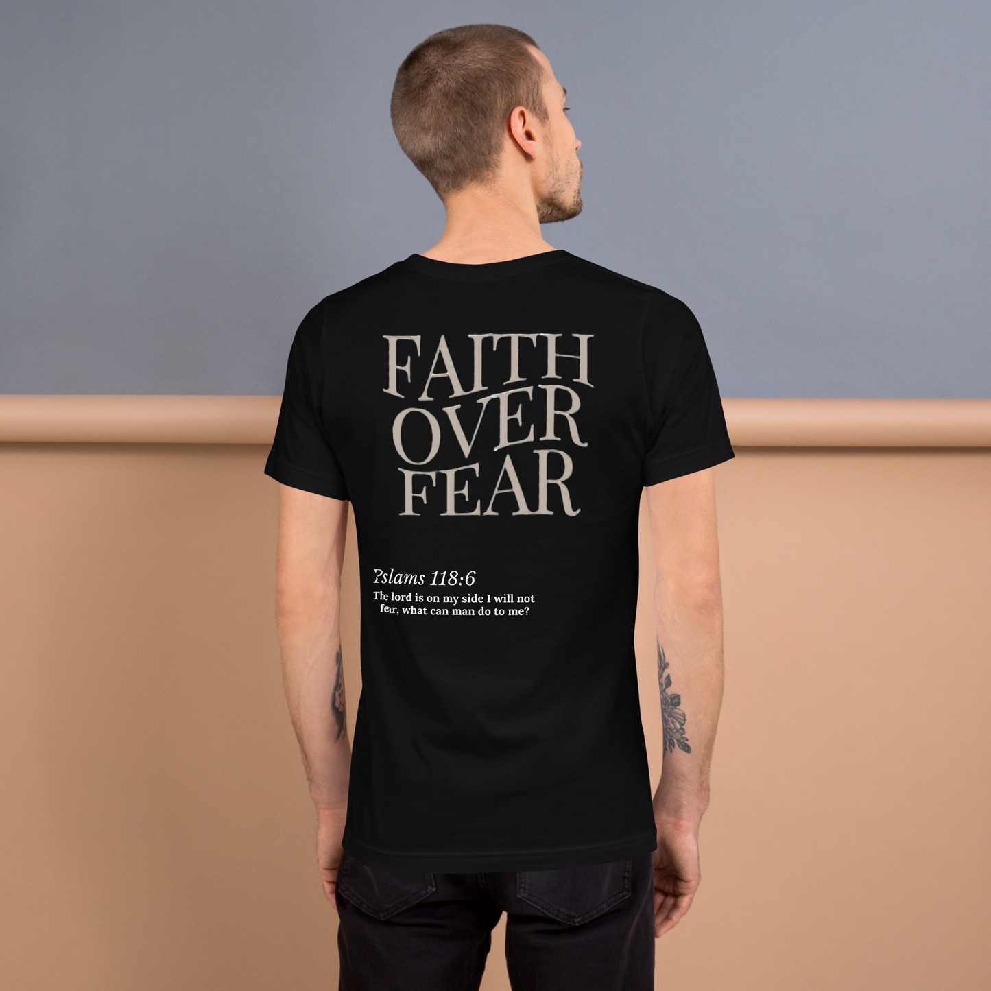 “Fearless”   (Black T-Shirt — Psalm 118:6):